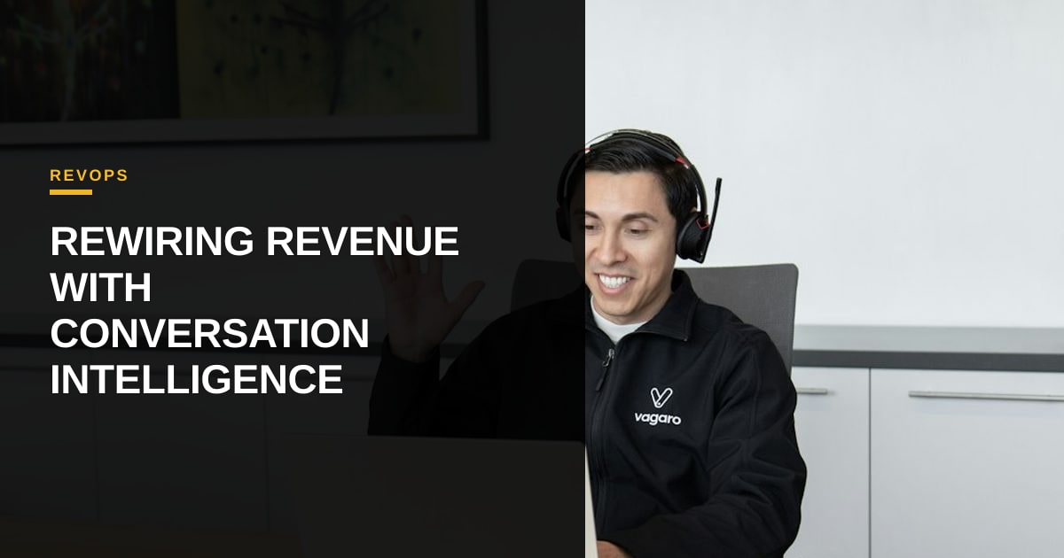 Beyond Call Recording: How Conversation Intelligence Is Rewiring the Modern Revenue Engine