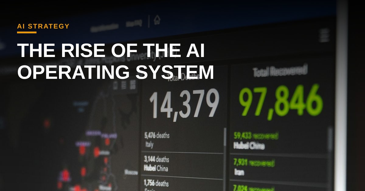 Beyond Automation: The Strategic Imperative of the AI Operating System