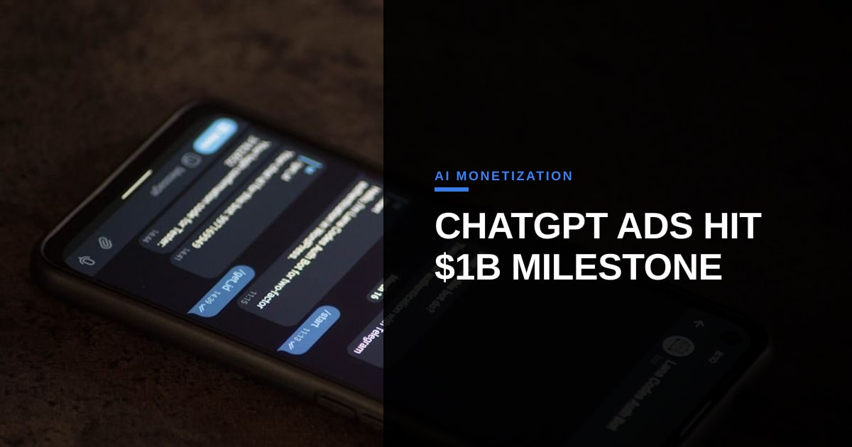 ChatGPT Ads Hits $1B ARR: Why This Revenue Milestone Matters More Than You Think