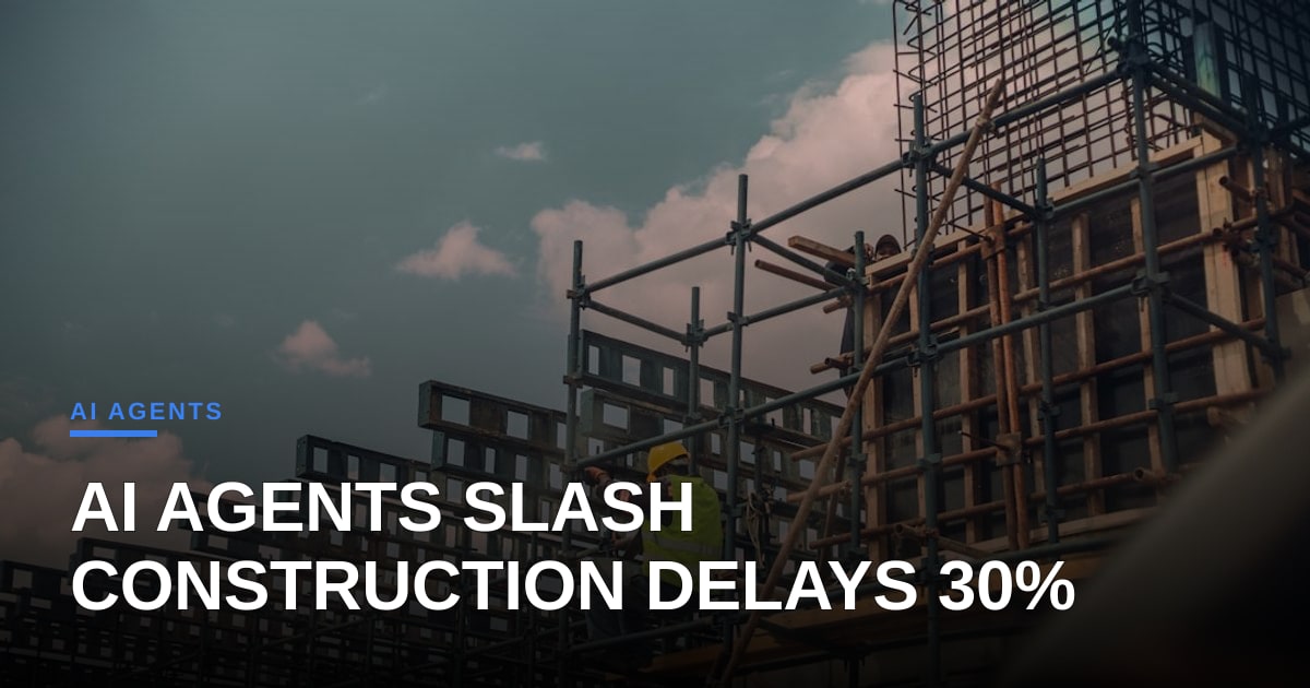 How a U.S. Developer Leveraged AI Agents to Cut Construction Delays by 30% in 18 Months