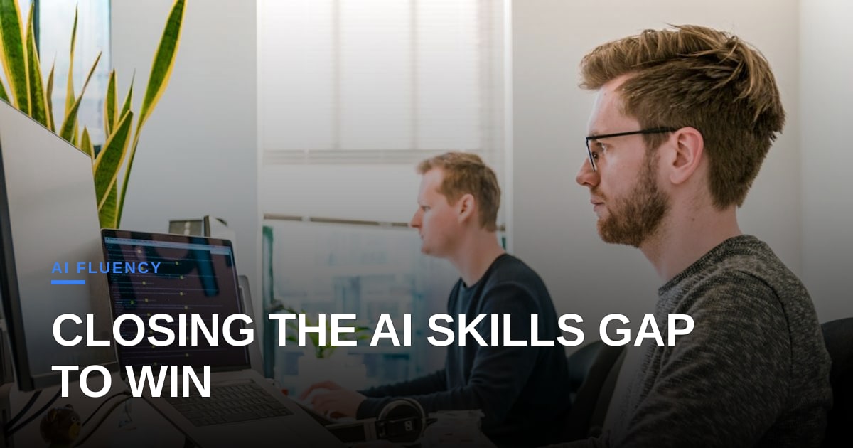 Why U.S. Companies Must Prioritize AI Fluency to Stay Competitive