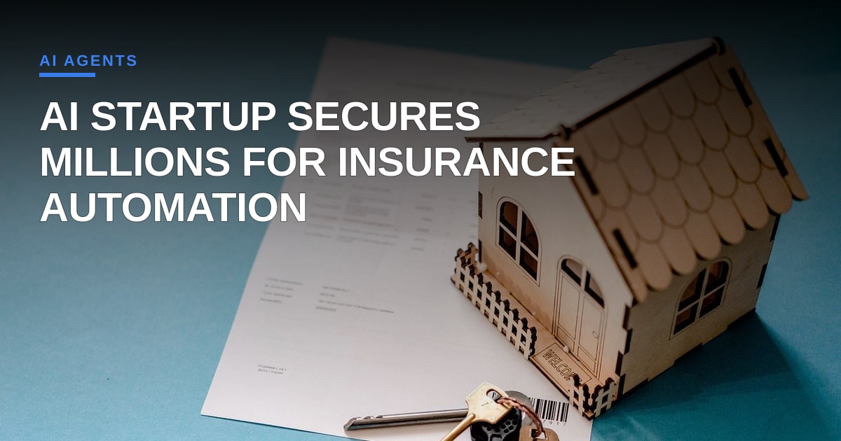 Outmarket's Rapid Fundraise Signals Demand for AI-Driven Insurance Back-Office