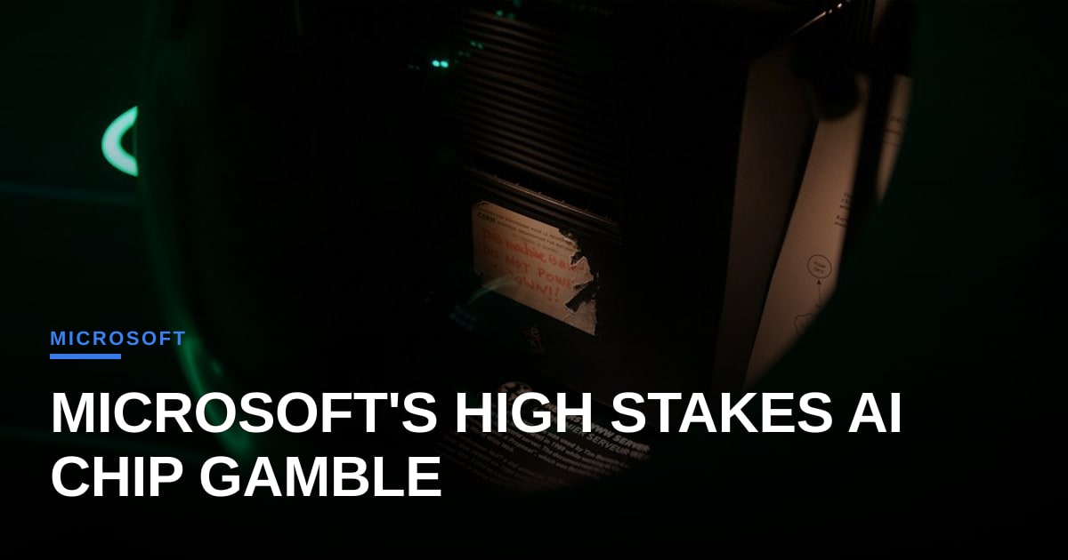 Microsoft's Silicon Gamble: The Real Math Behind the Maia Chip Rollout