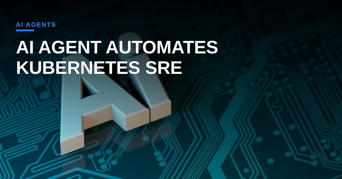 LangChain Deploys Autonomous SRE Agent for Kubernetes: A Blueprint for Production‑Ready AI Ops