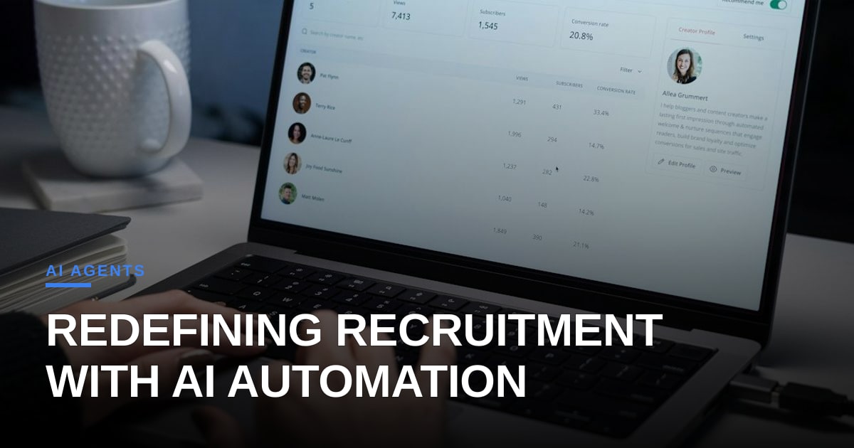 Orchestrating Talent: How Automation and AI Agents Redefine Recruitment Workflows
